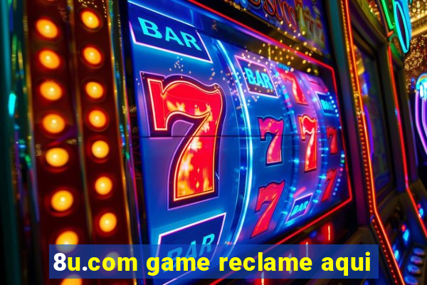 8u.com game reclame aqui